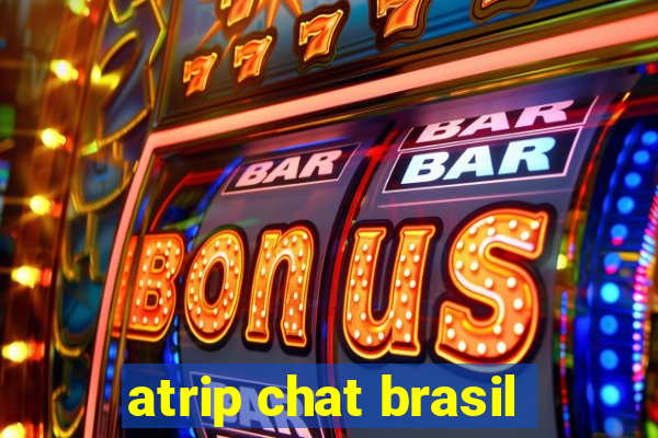 atrip chat brasil